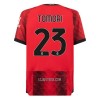 Camisola AC Milan Tomori 23 Homen Equipamento 1ª 23/24